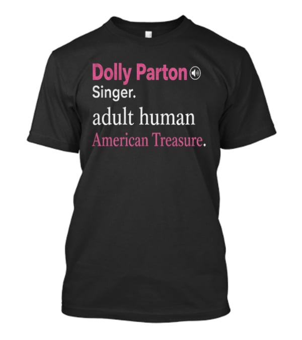 Dolly Parton Singer Adult Human American Treasure T-Shirt