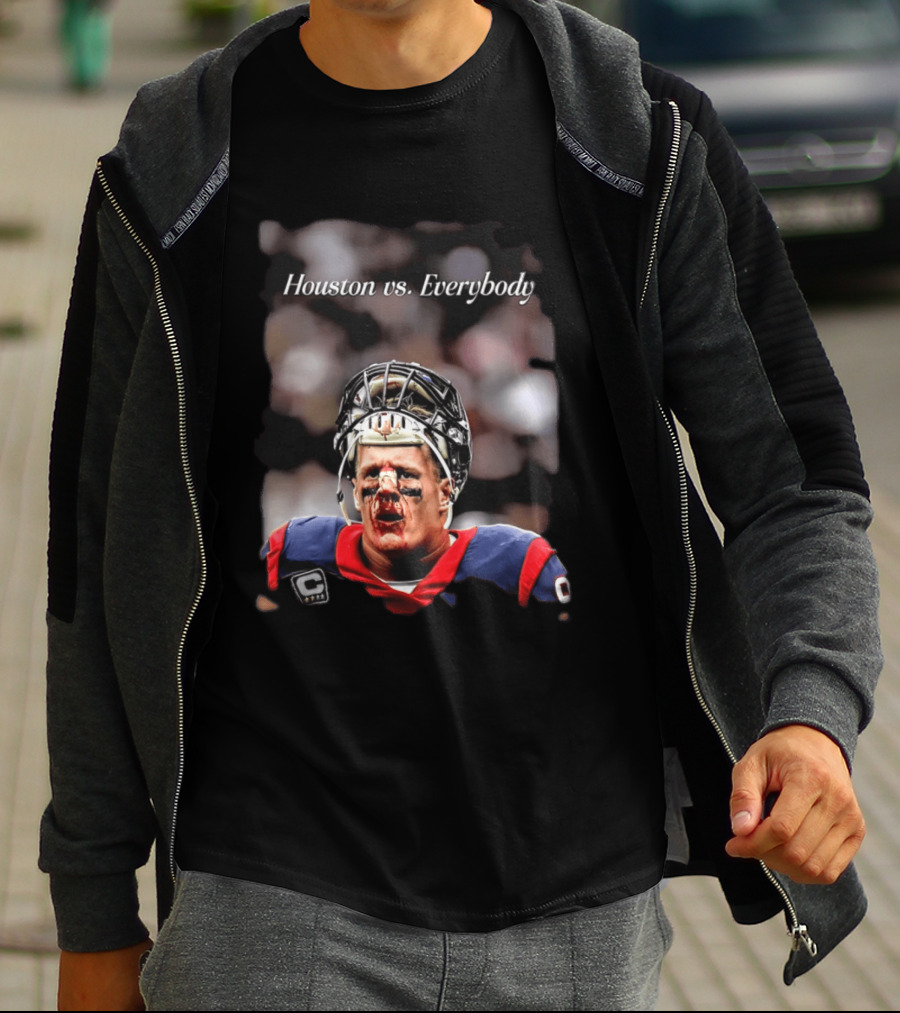 Houston Vs Everybody JJ Watt Texans Football Battleground T-Shirt