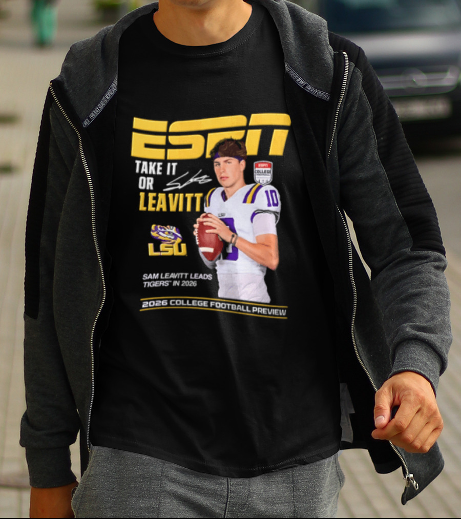 ESPN Sam Leavitt LSU Football 2026 Take It Or Leavitt T-Shirt