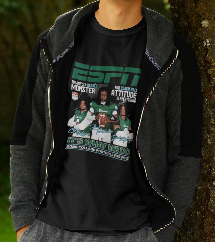 ESPN Tulane 2026 College Football Preview Three Headed Monster Coach Hall Attitude T-Shirt