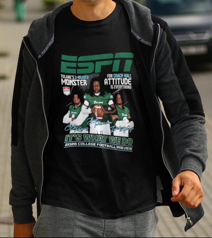 ESPN Tulane 2026 College Football Preview Three Headed Monster Coach Hall Attitude T-Shirt