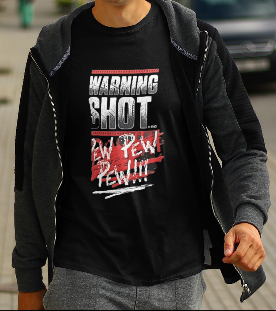 Warning Shot Pew Pew Pew Text Design With Red And White Effects T-Shirt