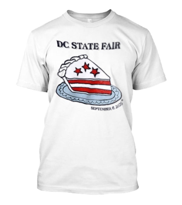 DC State Fair Pie September 6 2026 T-Shirt