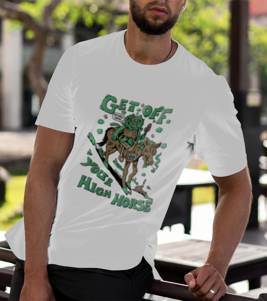 Get Off Your High Horse Killer Acid Trippy Creature Riding Horse Green Creature T-Shirt