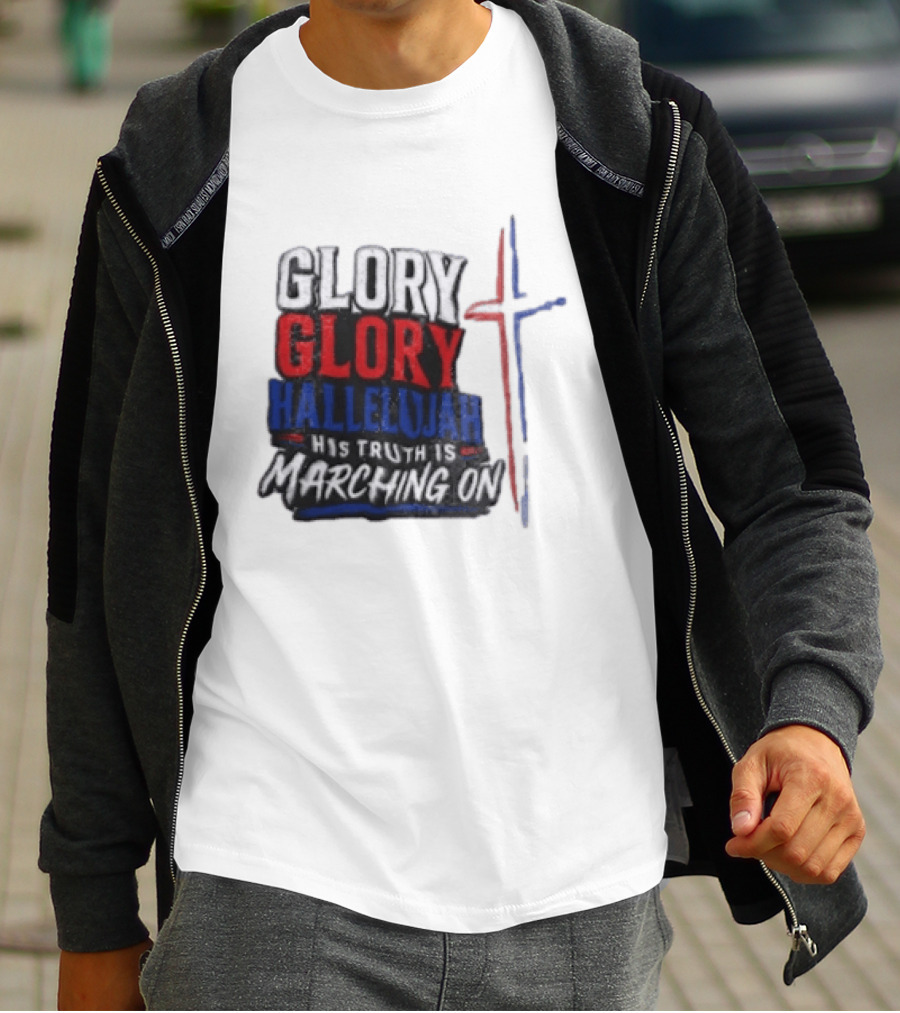 Glory Glory Hallelujah His Truth Is Marching On Cross T-Shirt