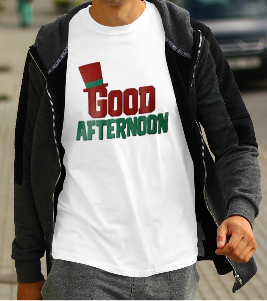 Good Afternoon Red Top Hat Green Letters T-Shirt