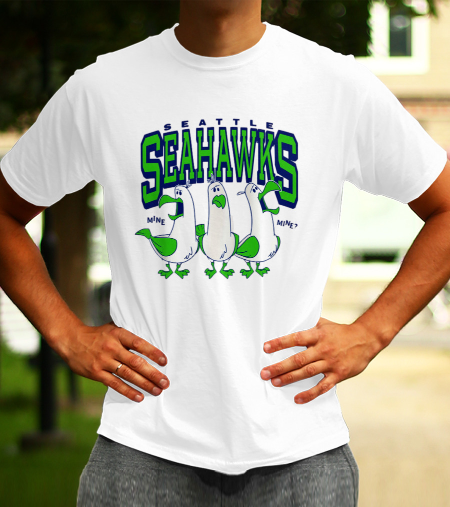 Seattle Seahawks Seagulls Mine Mine Mine T-Shirt