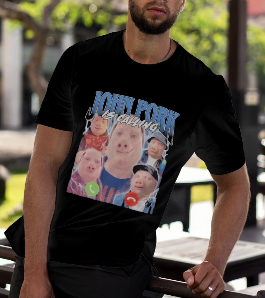 John Pork Is Calling Meme Pig Characters T-Shirt
