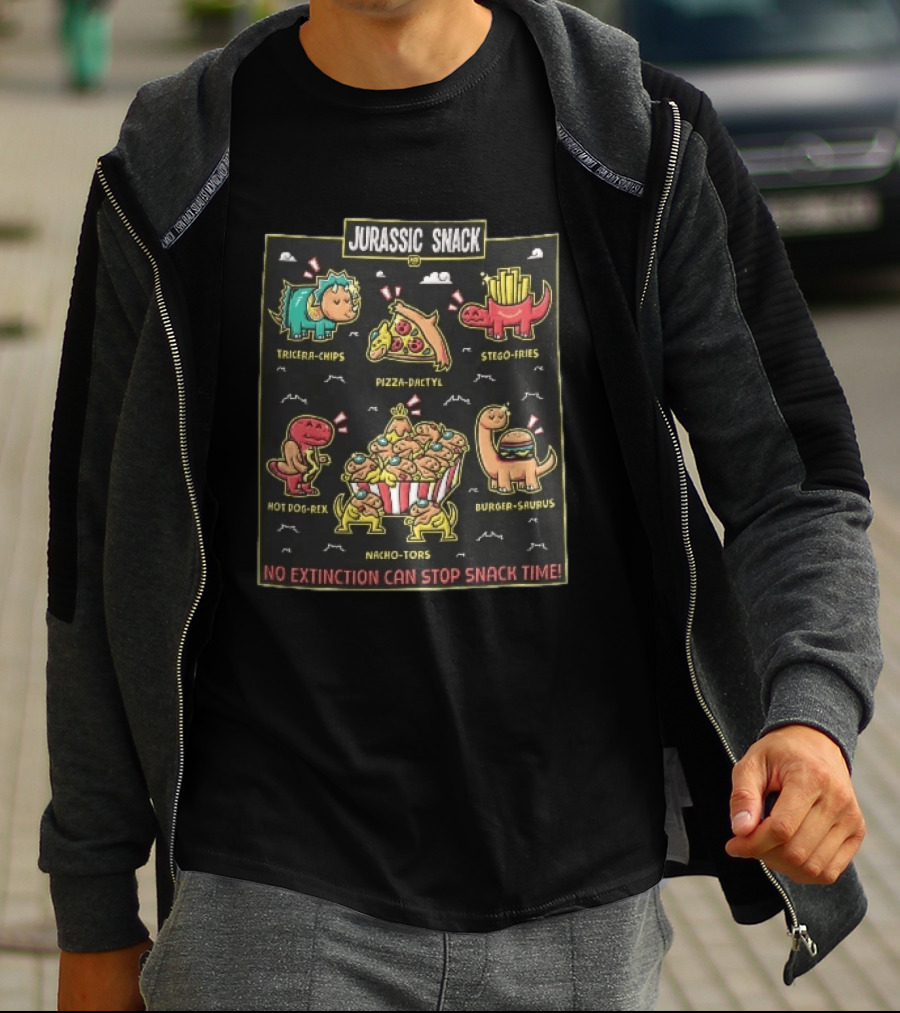 Jurassic Snack Tricera Chips Pizza Dactyl Stego Fries Hot Dog Rex Burger Saurus Nacho Tors No Extinction Can Stop Snack Time T-Shirt