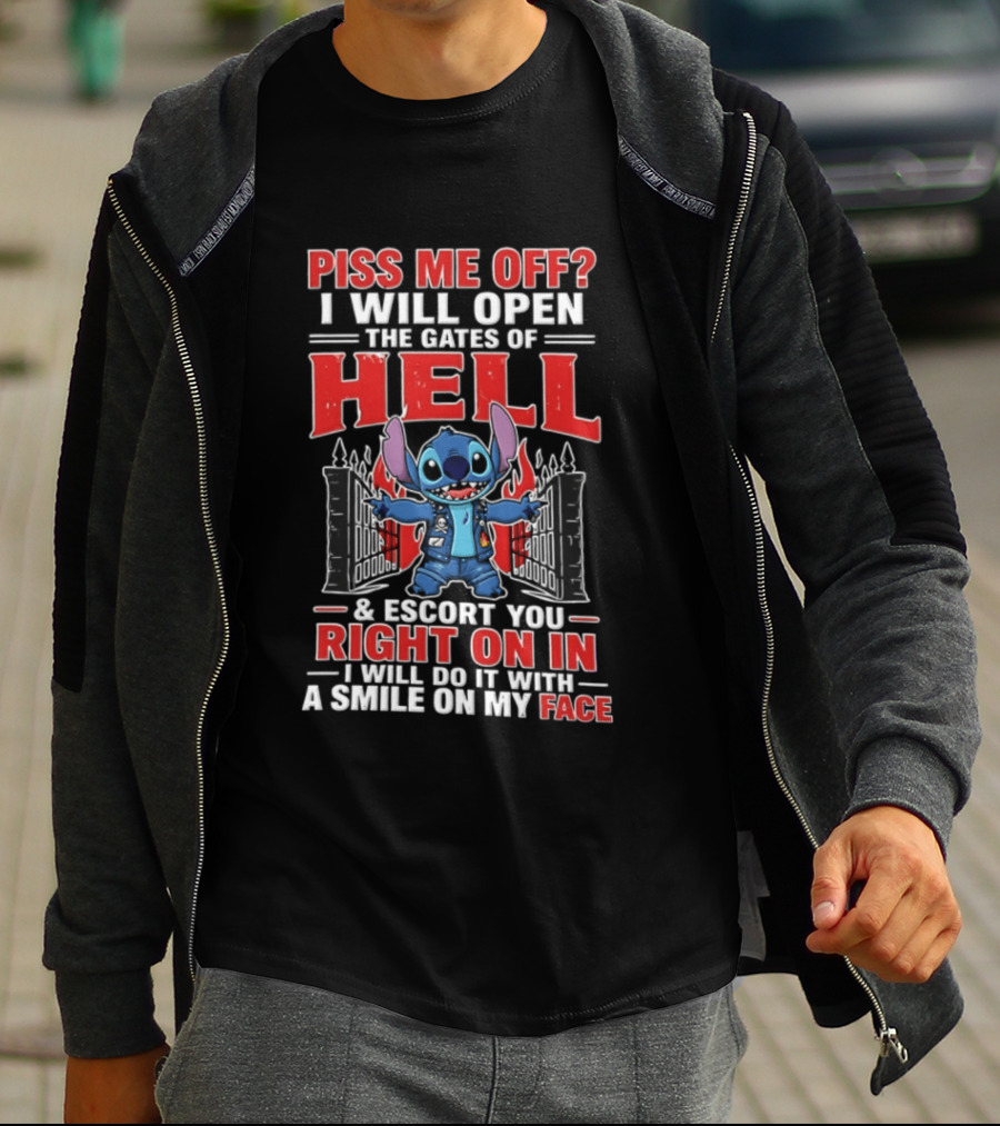 Piss Me Off I Will Open The Gates Of Hell Escort You Right On In Stitch Lilo And Stitch T-Shirt
