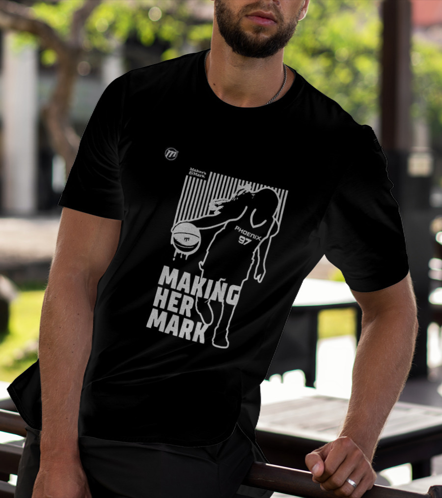 Phoenix Mercury Making Her Mark Empowering Women's Basketball T-Shirt