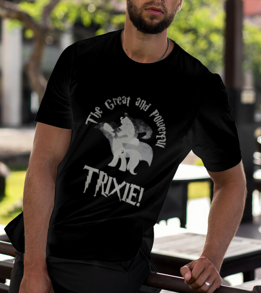 The Great And Powerful Trixie My Little Pony Trixie T-Shirt