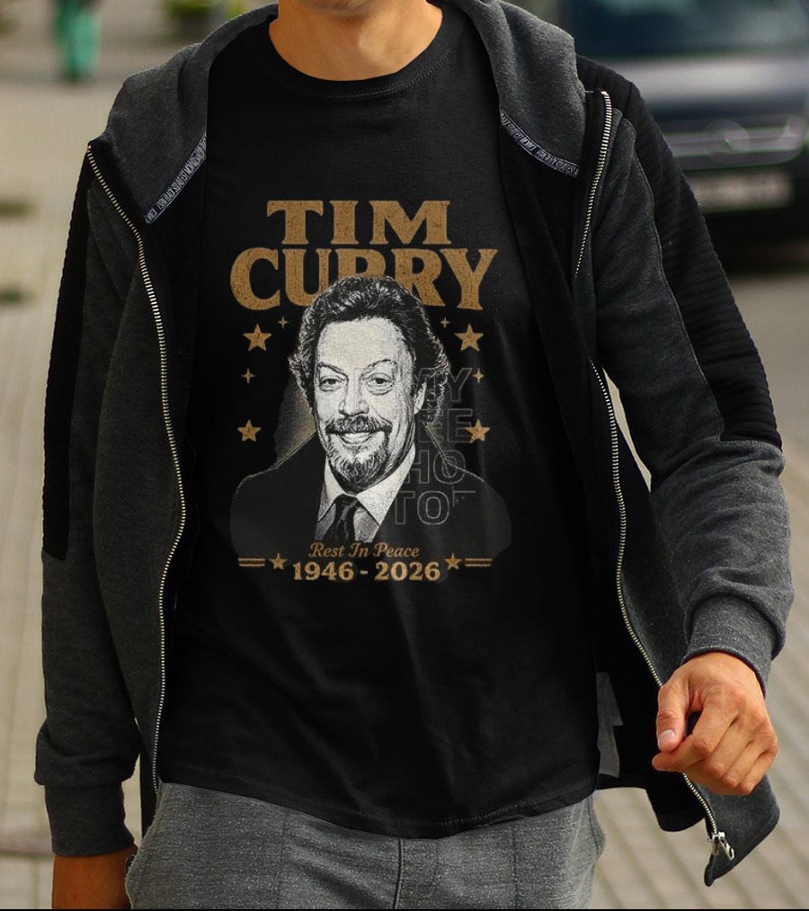 Tim Curry Rest In Peace 1946 2026 Memorial T-Shirt