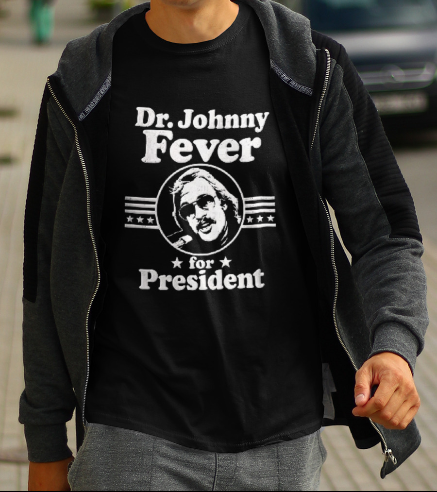 Dr Johnny Fever For President Distressed Retro Design With Sunglasses And Stars T-Shirt