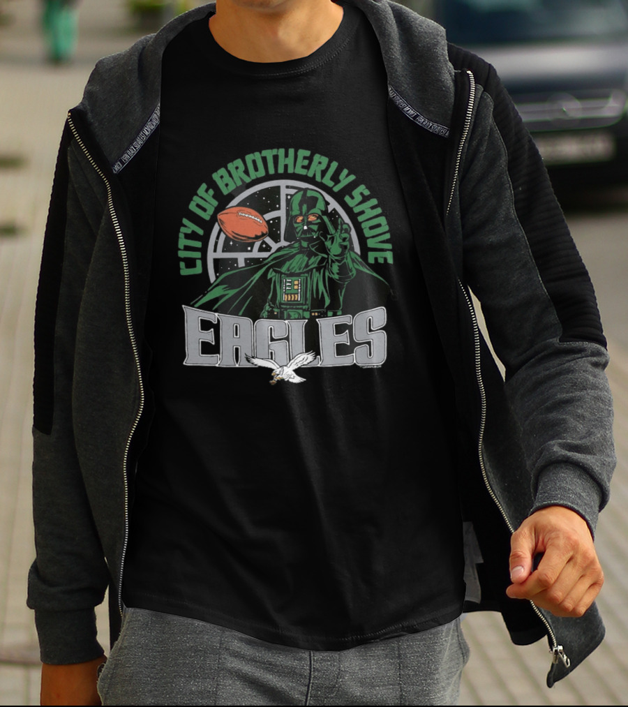 Eagles City Of Brotherly Shove Darth Vader Star Wars Football Fan T-Shirt