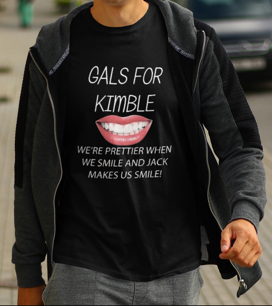 Gals For Kimble Prettier When We Smile And Jack Makes Us Smile Red Lips T-Shirt