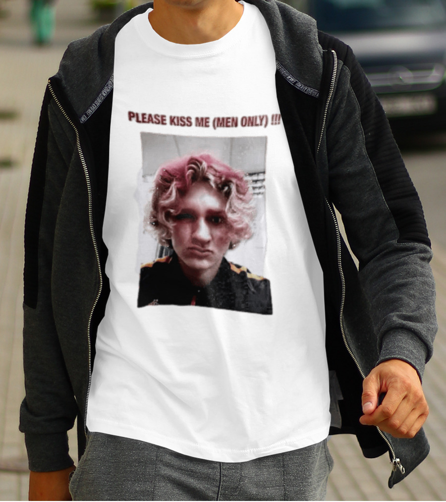 Please Kiss Me Men Only Meme Image With Wavy Hair Person T-Shirt