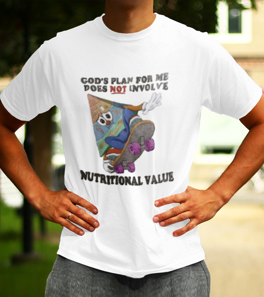 God's Plan For Me Does Not Involve Nutritional Value Skateboarding Food Pyramid T-Shirt