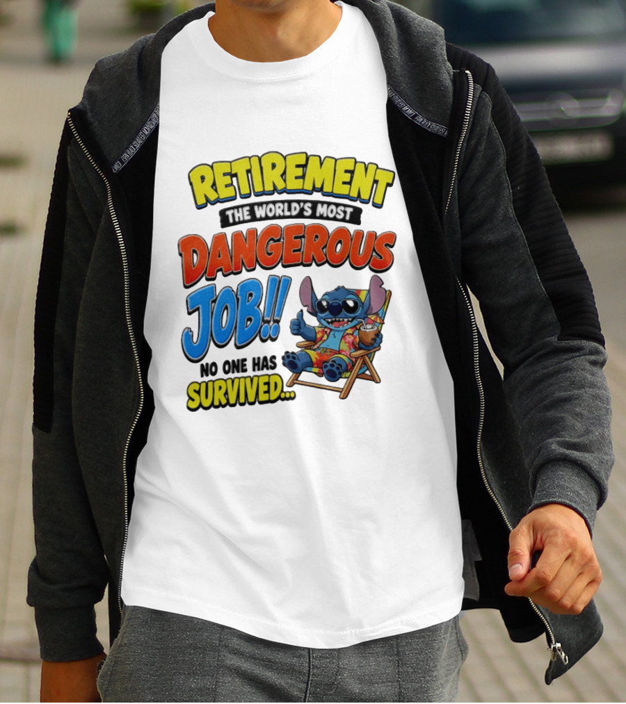 Retirement The World's Most Dangerous Job Stitch No One Has Survived T-Shirt