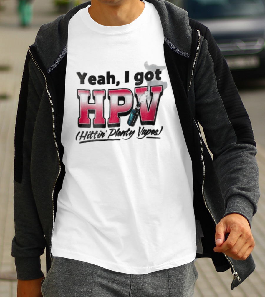 Yeah I Got HPV Hittin Plenty Vapes Pink Gradient Vape Smoke Cloud T-Shirt