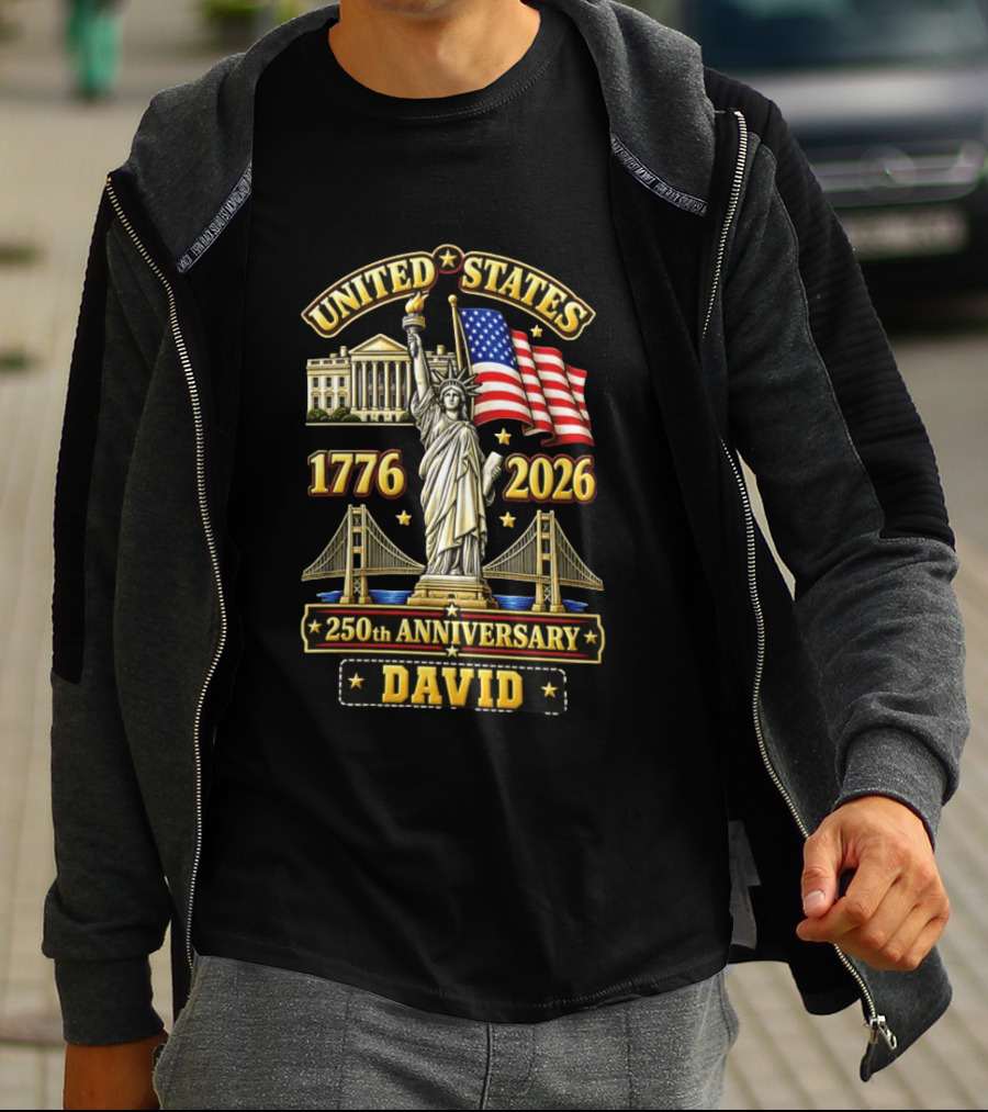 United States Statue Of Liberty White House Bridge 1776 2026 250th Anniversary David T-Shirt