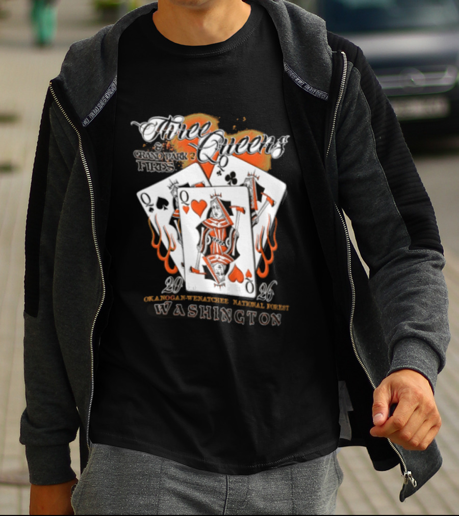 Queens Hearts Spades Clubs Grand Park Fires Okanogan Wenatchee National Forest Washington 2006 T-Shirt