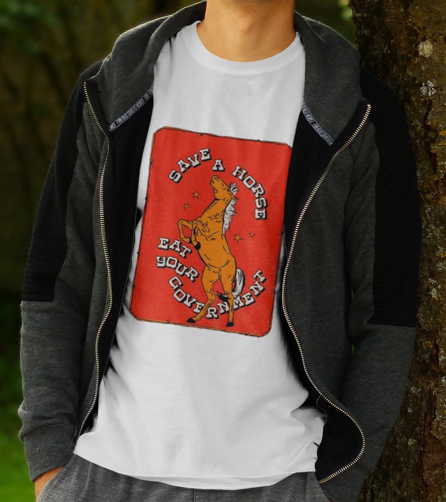 Save A Horse Eat Your Government Vintage Equine Humor T-Shirt
