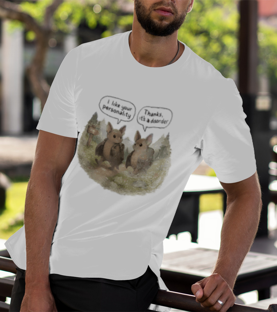 I Like Your Personality Thanks Its A Disorder Cute Bat Hiking Adventure T-Shirt