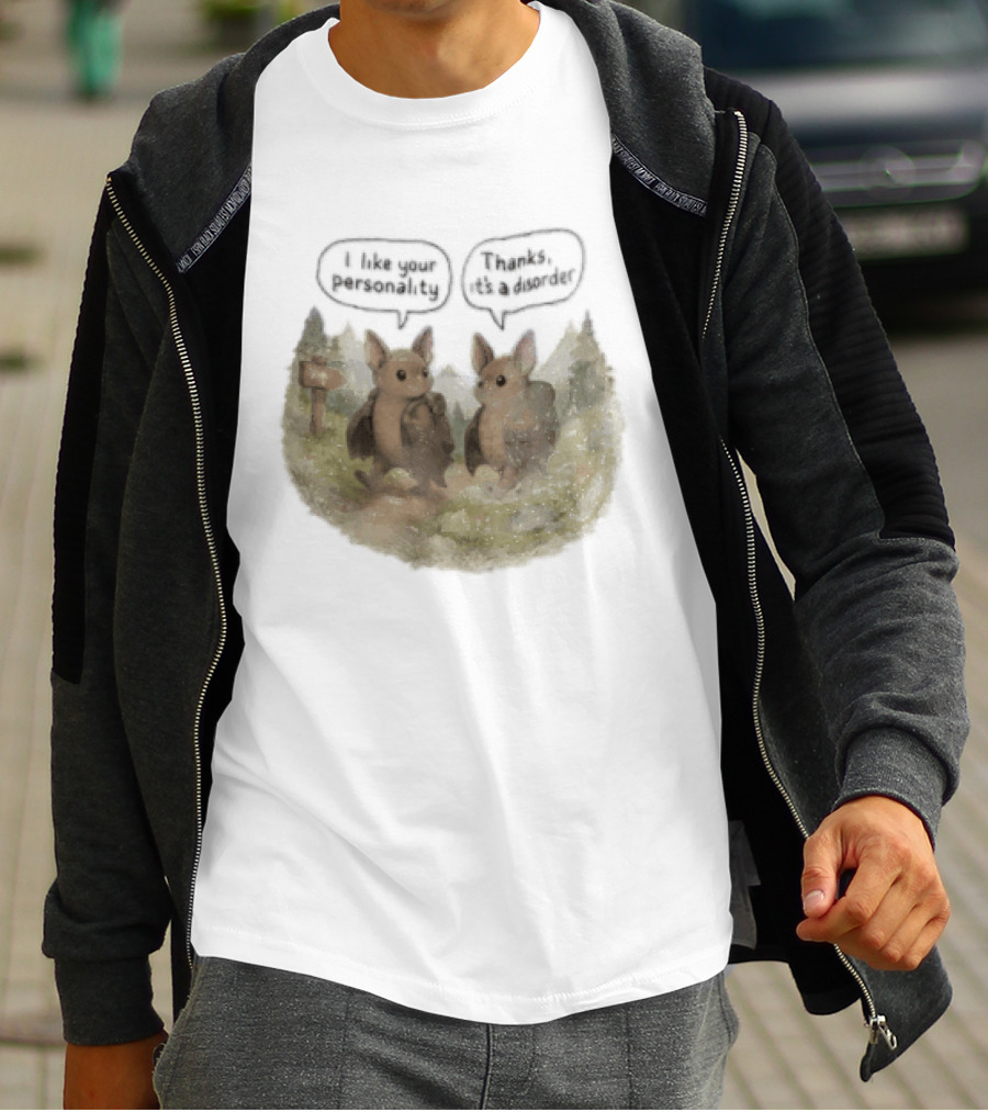 I Like Your Personality Thanks Its A Disorder Cute Bat Hiking Adventure T-Shirt