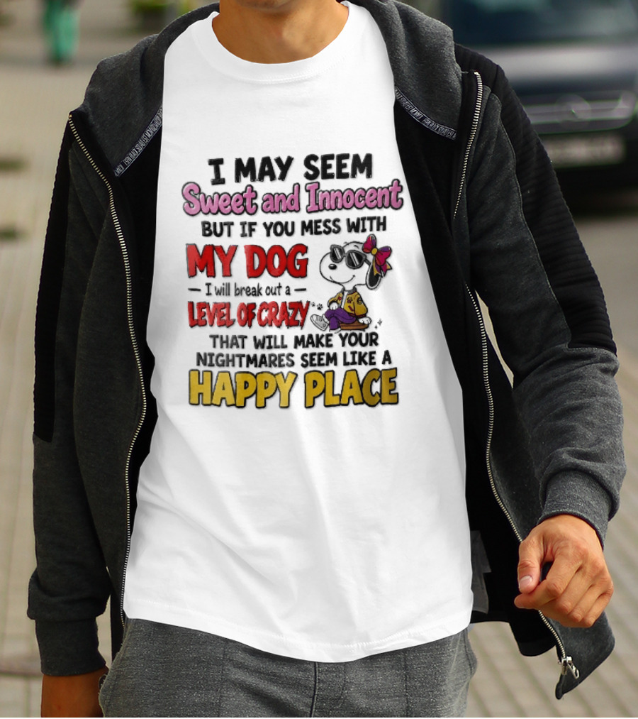I May Seem Sweet And Innocent But If You Mess With My Dog Cartoon Beagle Sunglasses Bow Happy Place T-Shirt