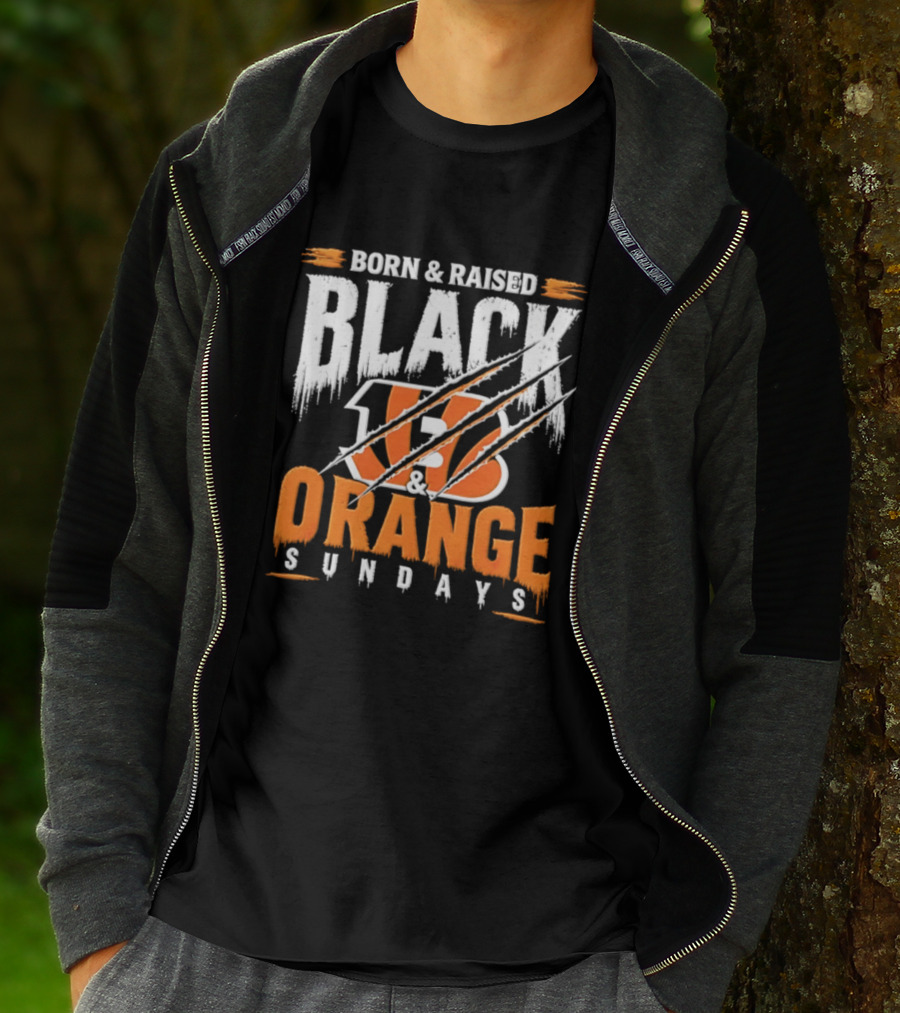 Born And Raised Black And Orange Sundays Cincinnati Bengals T-Shirt