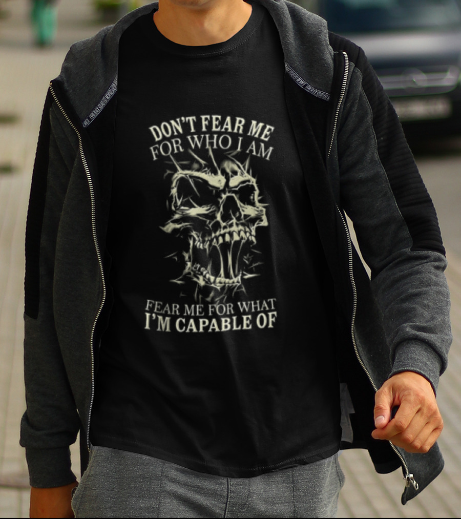 Don't Fear Me For Who I Am Screaming Skull With Spiky Thorns Fear Me For What I'm Capable Of T-Shirt