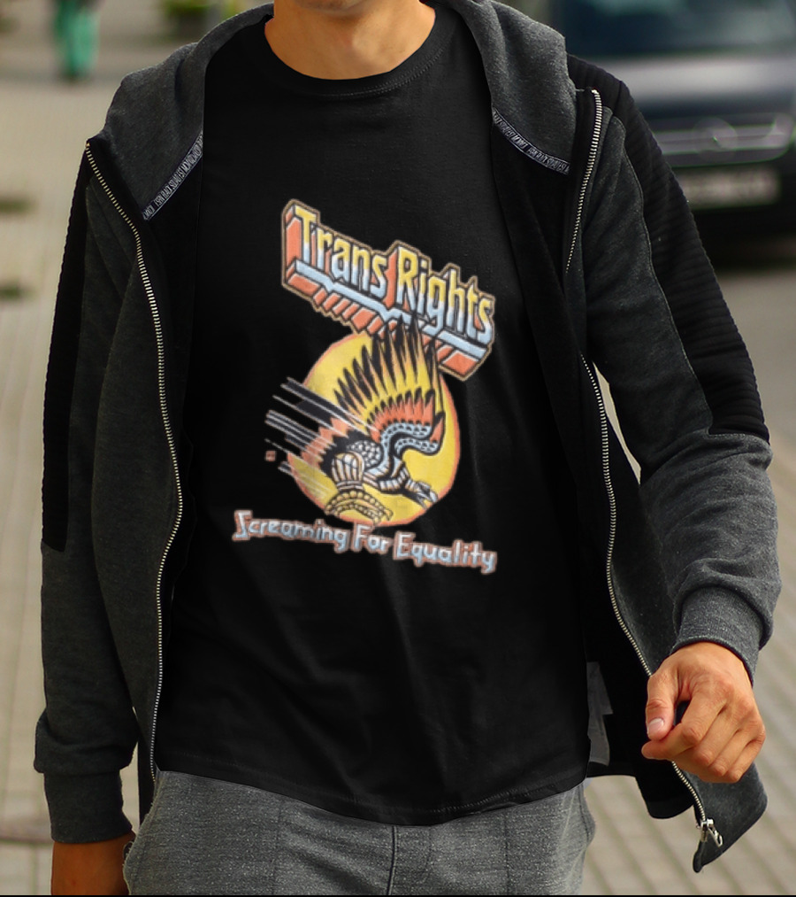 Trans Rights Screaming For Equality Boss Dog Flying Mechanical Eagle T-Shirt