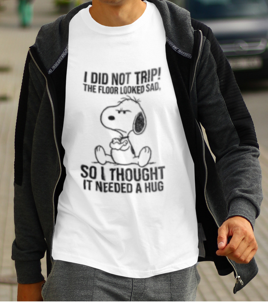 I Did Not Trip Snoopy Cartoon Beagle Hugging Sad Floor T-Shirt