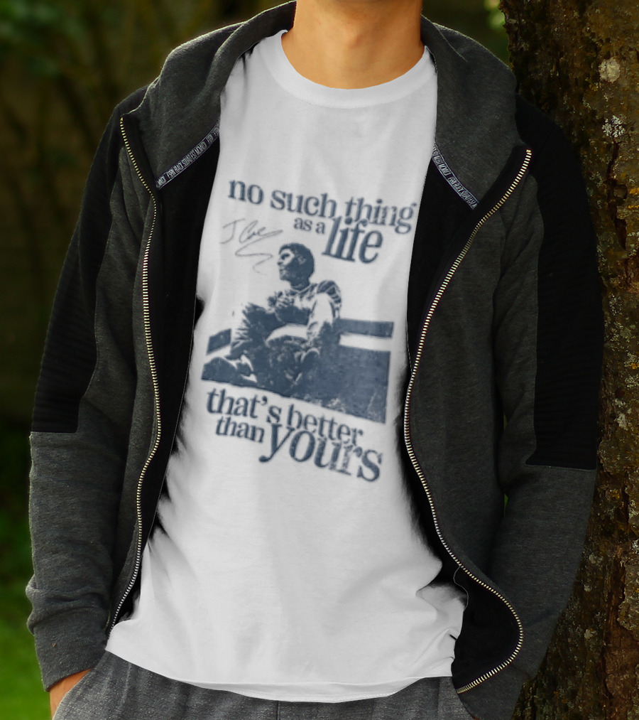 No Such Thing As A Life That's Better Than Yours J Cole Sitting On Roof T-Shirt
