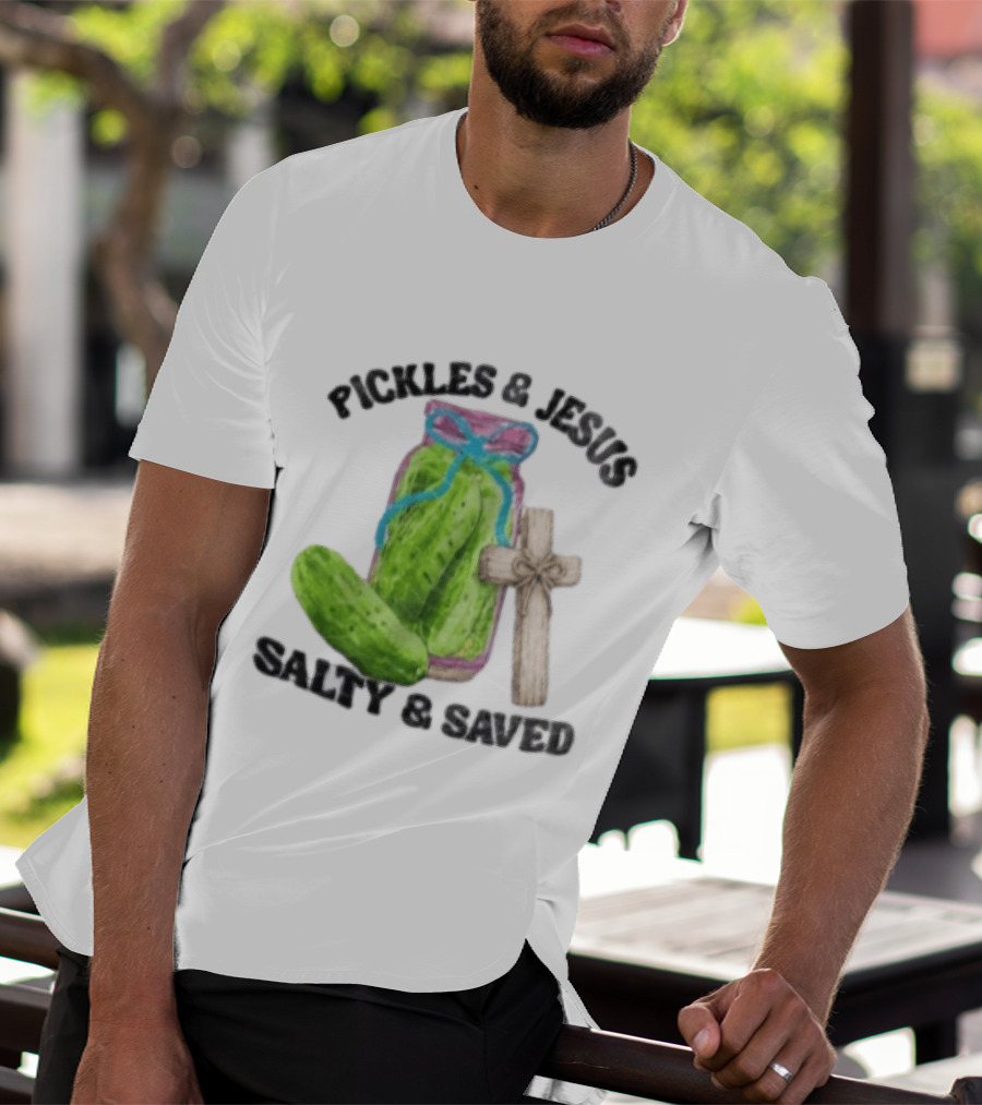 Pickles And Jesus Salty Saved Watercolor Mason Jar Wooden Cross T-Shirt