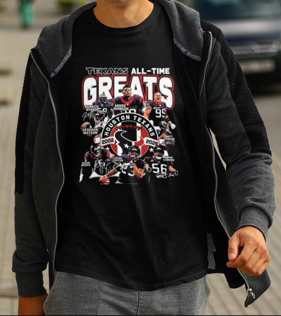 Texans All Time Greats Houston Texans 2002 2026 T-Shirt
