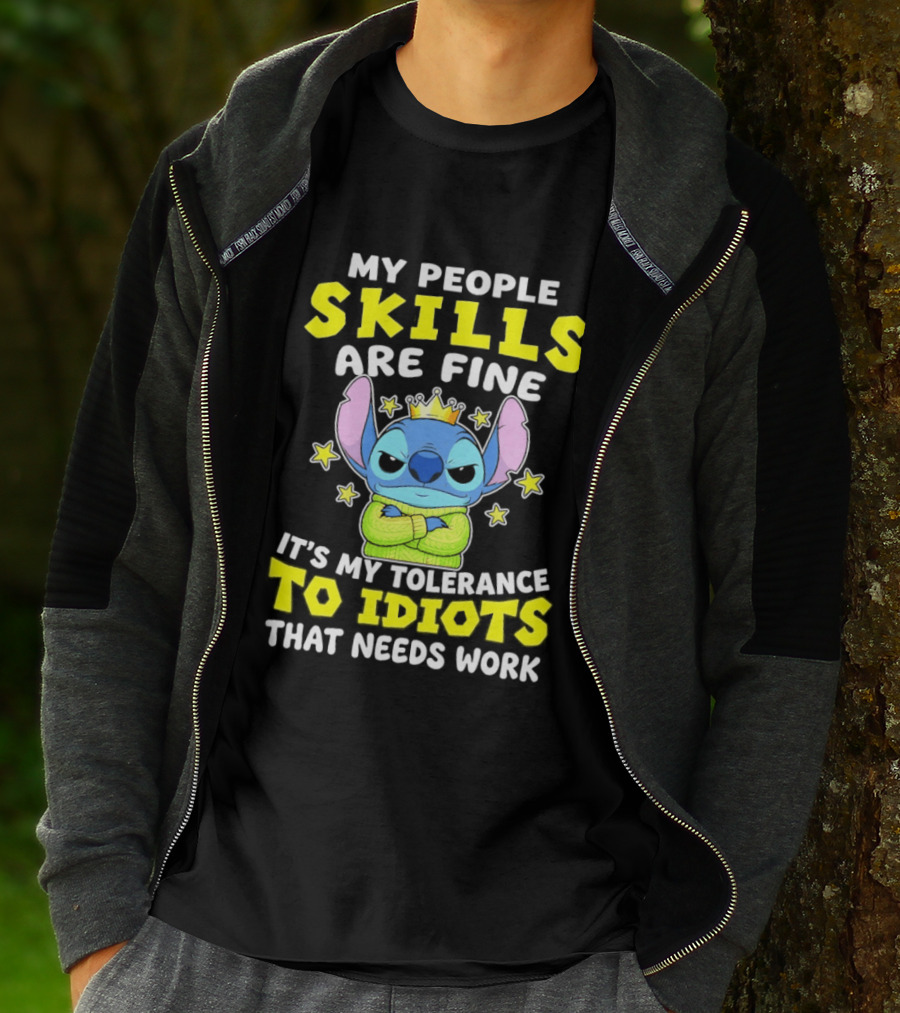 Stitch My People Skills Are Fine It's My Tolerance To Idiots That Needs Work T-Shirt