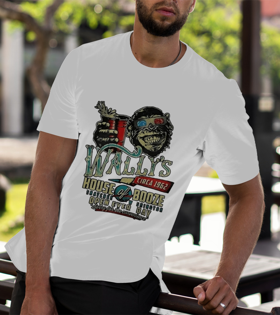 Wally's House Of Booze Wenatchee Washington Circa 1962 Open Every Day Sorry For The Convenience T-Shirt