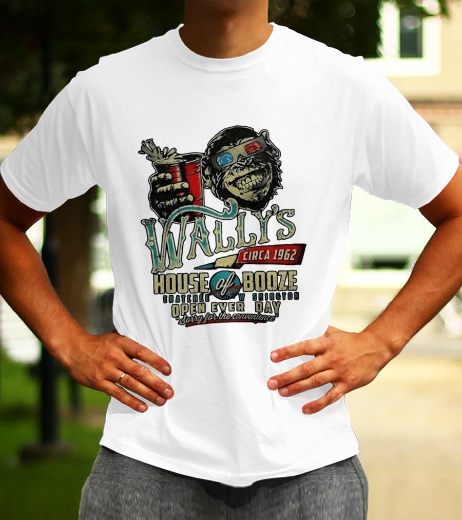 Wally's House Of Booze Wenatchee Washington Circa 1962 Open Every Day Sorry For The Convenience T-Shirt