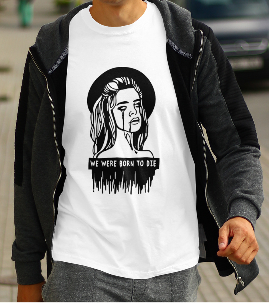 We Were Born To Die Crying Woman Halo Dripping Tears T-Shirt
