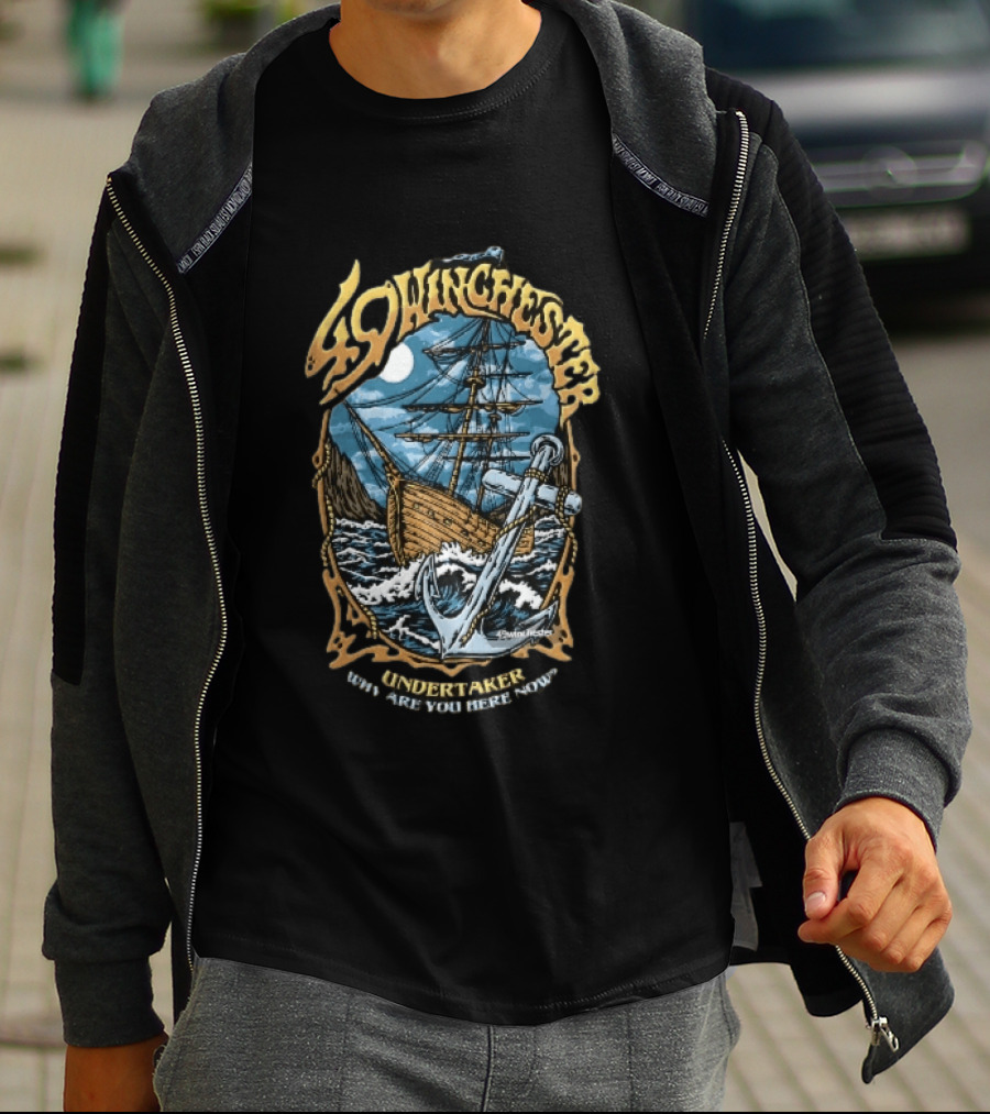 49 Winchester Undertaker Why Are You Here Now Sailing Ship Stormy Sea Anchor Ocean Moonlight T-Shirt