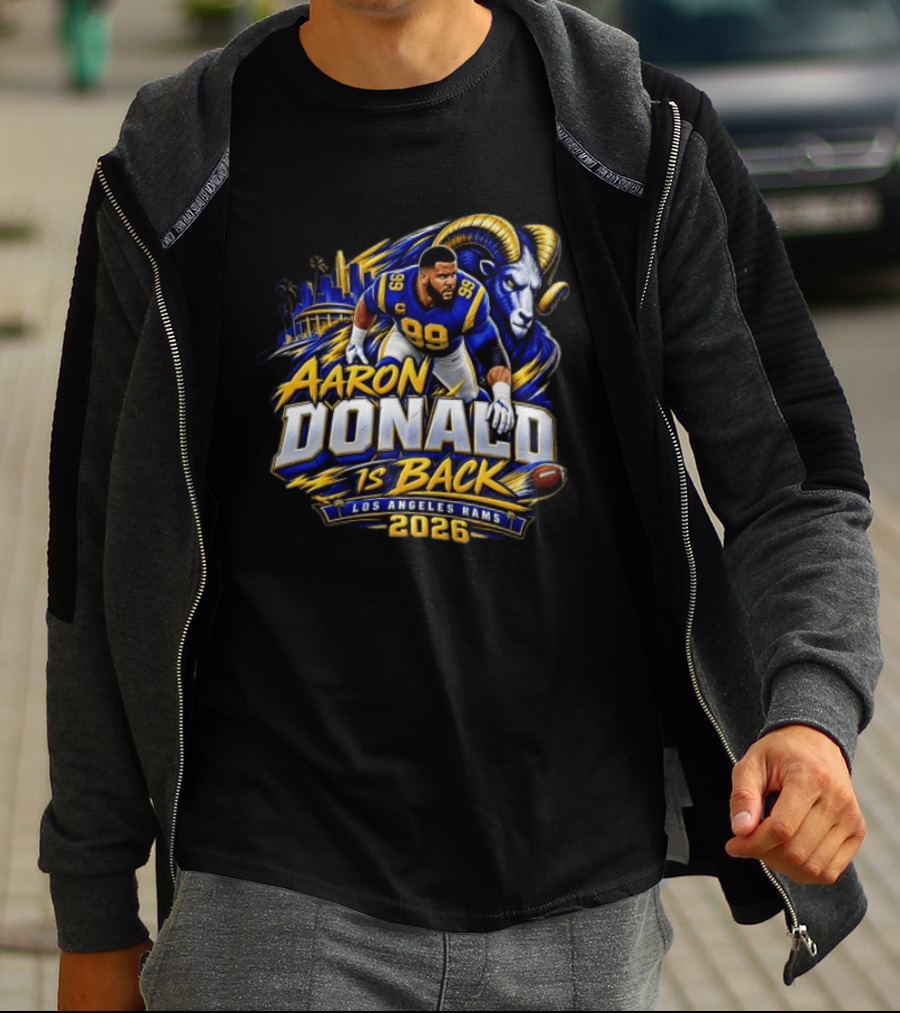 Aaron Donald Is Back Los Angeles Rams 2026 T-Shirt