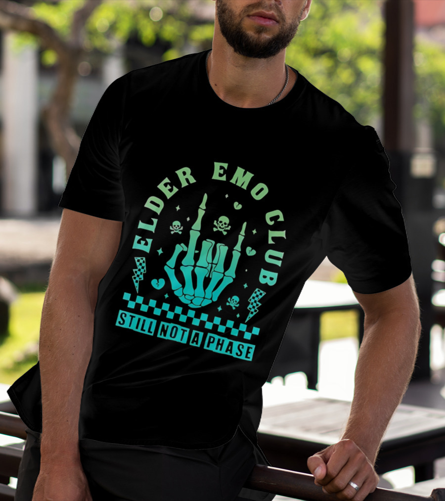 Elder Emo Club Still Not A Phase Skeleton Hand Skull T-Shirt