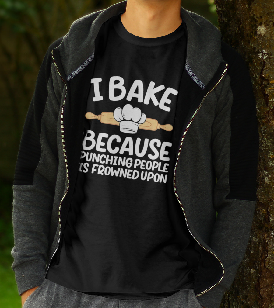 I Bake Because Punching People Is Frowned Upon Chef Hat Rolling Pin T-Shirt