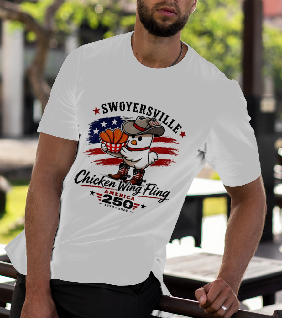 Swoyersville Chicken Wing Fling America 250 Cowboy Chicken 1776 2026 Stars And Stripes T-Shirt