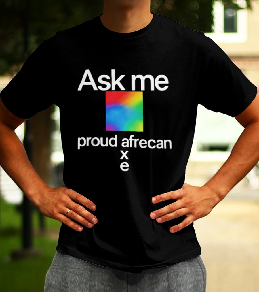 Ask Me Proud Afrecan Xe Rainbow Square T-Shirt