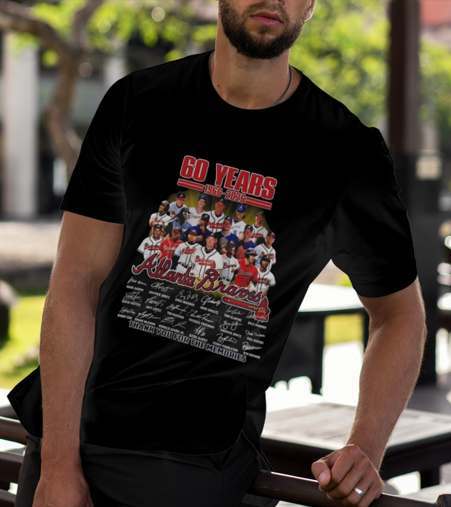 Atlanta Braves 60 Years 1966 2026 Legends Aaron Chipper Jones Maddux Glavine Smoltz Murphy Autographs Thank You For The Memories T-Shirt
