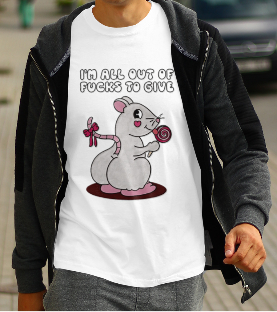 I'm All Out Of Fucks To Give Mouse Holding Lollipop T-Shirt