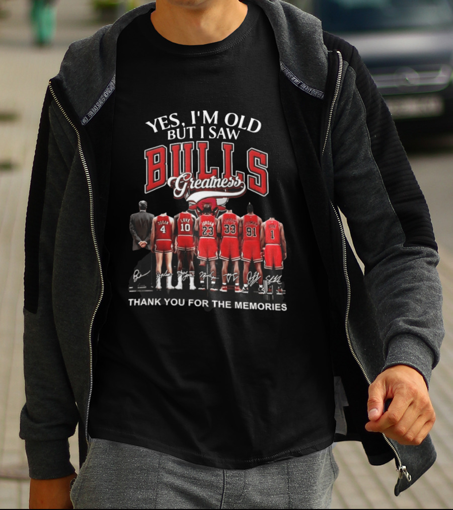 Yes I'm Old But I Saw Bulls Greatness Thank You For The Memories T-Shirt
